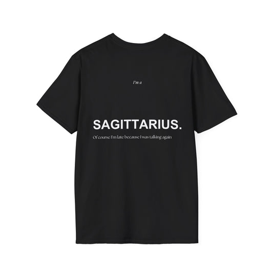 SAGITTARIUS 15 - "Of course I’m late because I was talking again"