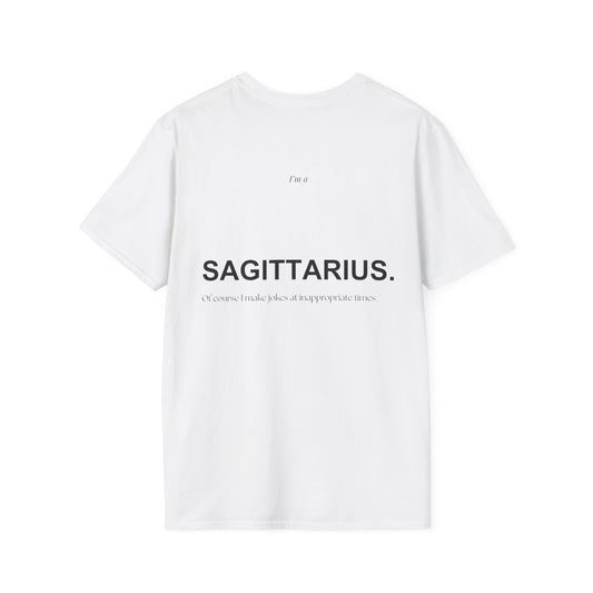 SAGITTARIUS 10 - "Of course I make jokes at inappropriate times"
