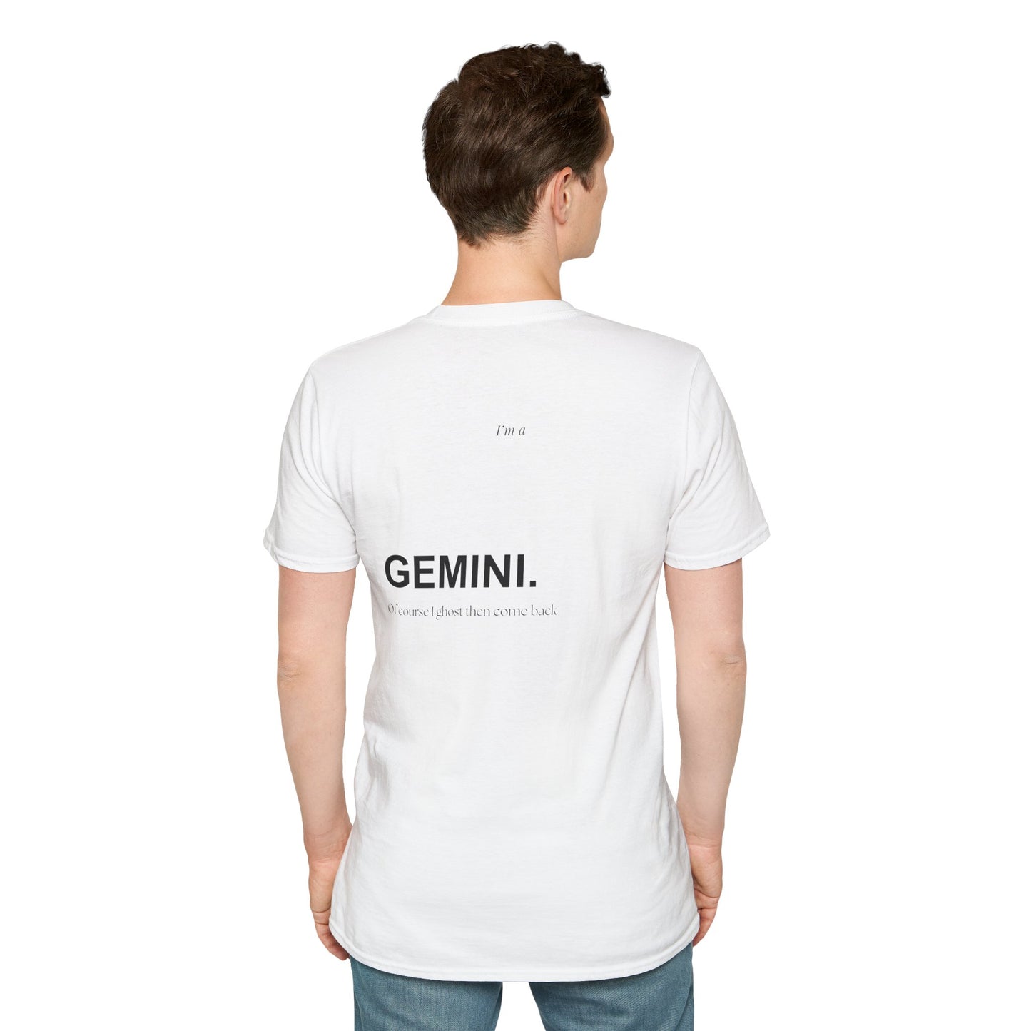 GEMINI 23 - "Of course I ghost then come back"