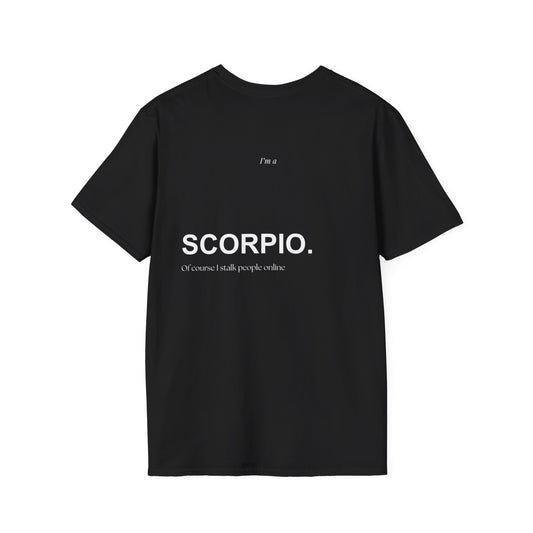 SCORPIO 1 - "Of course I stalk people online"